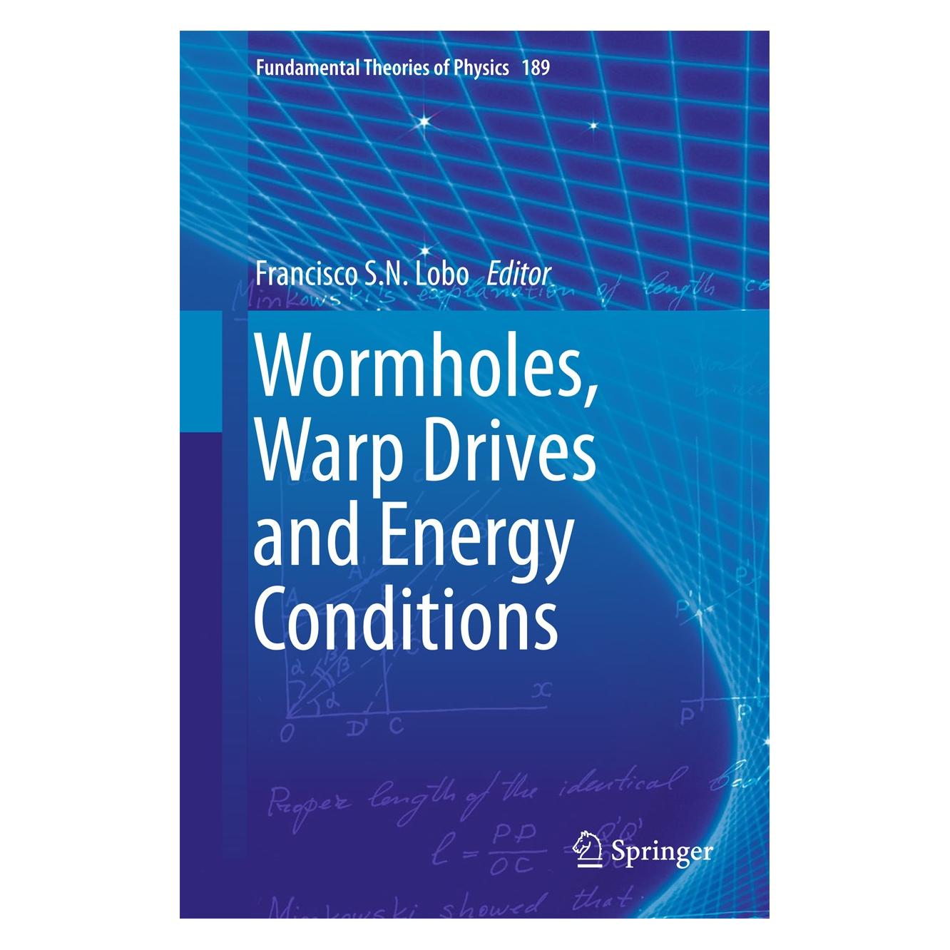 Springer Wormholes, Warp Drives and Energy Conditions (Englisch, Hardcover, Francisco S. N. Lobo) (9783319551814)