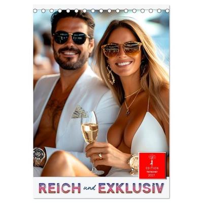 Reich und exklusiv (Tischkalender 2027 DIN A5 hoch), CALVENDO Monatskalender
