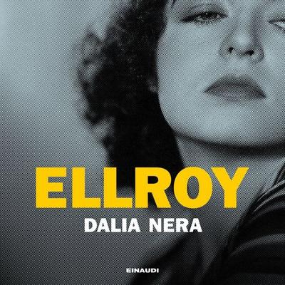 Dalia Nera - James Ellroy, Audio, 9788858494028