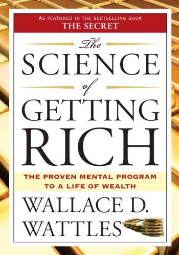 Wattles, Wallace D. - The Science of Getting Rich: The Proven Mental Program to a Life of Wealth - Preis vom 09.10.2026 07:28:09 h
