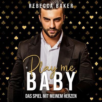 Play me, Baby! - Rebecca Baker, Audio, 4066339659230