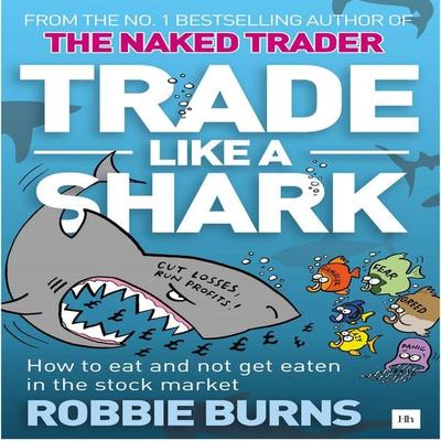 Trade Like a Shark - Robbie Burns, Audio, 9781804092071