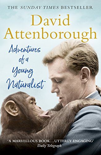 Attenborough, Sir David - Adventures of a Young Naturalist: SIR DAVID ATTENBOROUGH'S ZOO QUEST EXPEDITIONS - Preis vom 30.09.2026 09:01:18 h