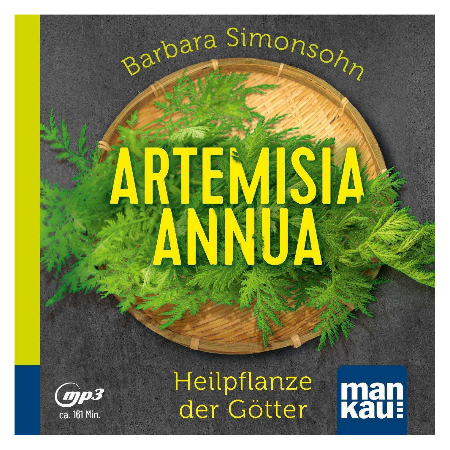 Mankau Simonsohn:Artemisia annua - Heilpflanze (Barbara Simonsohn, Matthias Lühn|Barbara Simonsohn, Deutsch) (47165704)