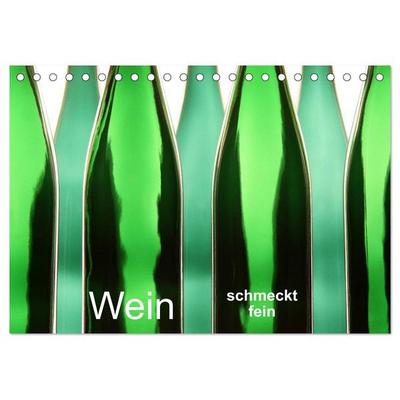 Wein schmeckt fein (Tischkalender 2026 DIN A5 quer), CALVENDO Monatskalender