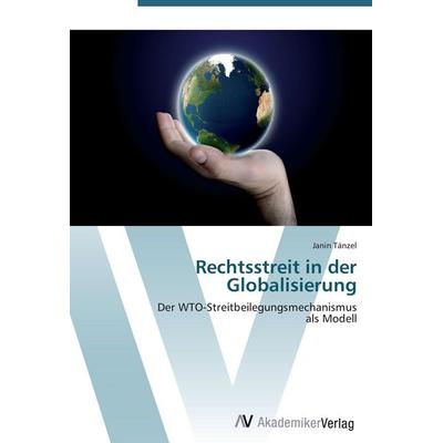 Rechtsstreit in der Globalisierung, Taschenbuch von Janin Tänzel, AV Akademikerverlag, 978-3-639-40700-6