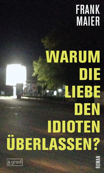 Frank Maier - Warum die Liebe den Idioten überlassen? - Preis vom 01.10.2026 17:08:56 h