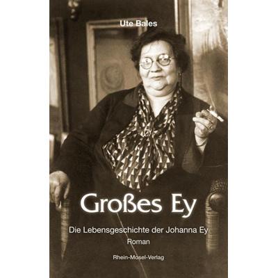 Großes Ey, Taschenbuch von Ute Bales, Rhein-Mosel-Verlag, 978-3-89801-078-8