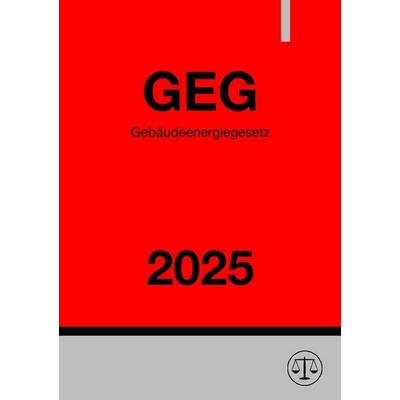 Gebäudeenergiegesetz - GEG 2025, Taschenbuch von Ronny Studier, Epubli, 978-3-8187-2027-8