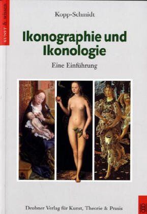 Gabriele Kopp-Schmidt - Ikonographie und Ikonologie - Preis vom 10.10.2026 11:48:34 h
