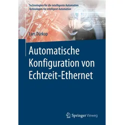 Automatische Konfiguration von Echtzeit-Ethernet, Fachbücher von Lars Dürkop