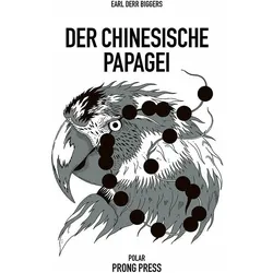 Der chinesische Papagei, Belletristik von Earl Derr Biggers