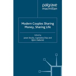 Modern Couples Sharing Money, Sharing Life, Fachbücher von Capitolina Díaz-Martínez, Janet Stocks, Björn Halleröd