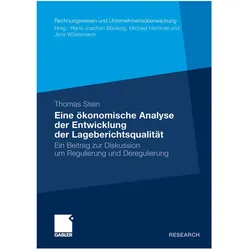 Eine ökonomische Analyse der Entwicklung der Lageberichtsqualität, Fachbücher von Thomas Stein