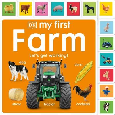 My First Farm: Let's Get Working!, Gebundene Ausgabe von DK, Dorling Kindersley, 978-0-241-55529-3