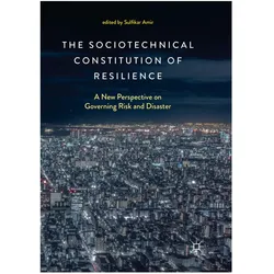 The Sociotechnical Constitution of Resilience, Fachbücher