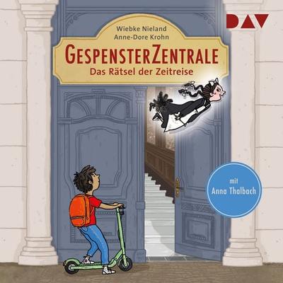Gespensterzentrale – Teil 1: Das Rätsel der Zeitreise - Anne-Dore Krohn,Wiebke Nieland, Audio, 9783742437044