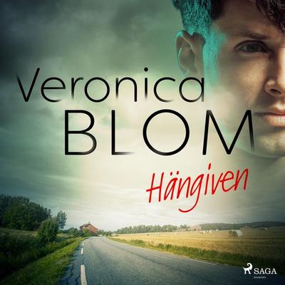 Hängiven - Veronica Blom, Audio, 9788726464757