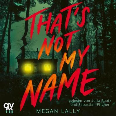 That's Not My Name - Megan Lally, Audio, 9783748405009