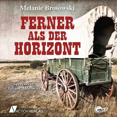 Ferner als der Horizont - Melanie Brosowski, Audio, 9783862102112