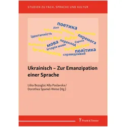 Ukrainisch - Zur Emanzipation einer Sprache, Fachbücher von Dorothea Spaniel-Weise, Alla Paslavska, Liliia Bezugla