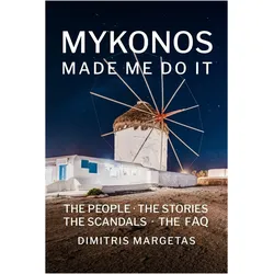 Mykonos Made Me Do It, Ratgeber von Dimitris Margetas