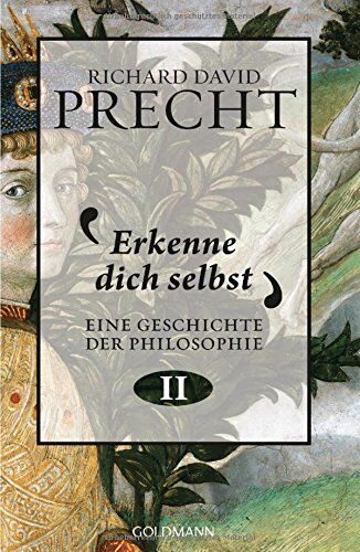 Precht, Richard David - Erkenne dich selbst: Geschichte der Philosophie 2 - Preis vom 09.10.2026 07:28:09 h
