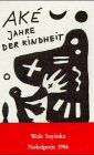 Wole Soyinka - Ake. Eine Kindheit - Preis vom 13.10.2026 19:28:25 h