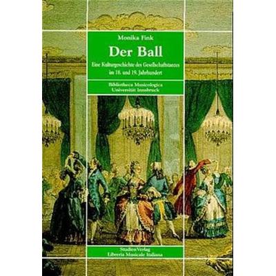 Der Ball, Paperback von Monika Fink, Studien Verlag, 978-3-7065-1136-0