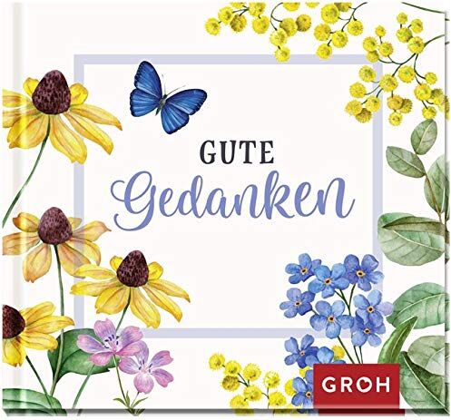 Groh Redaktionsteam - Gute Gedanken - Preis vom 09.10.2026 07:28:09 h