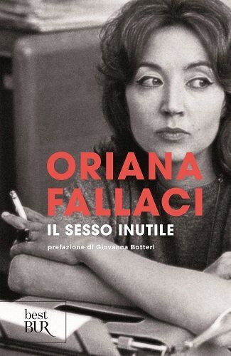 Oriana Fallaci - Il Sesso Inutile. Viaggio Intorno Alla Donna - Preis vom 30.09.2026 22:30:23 h