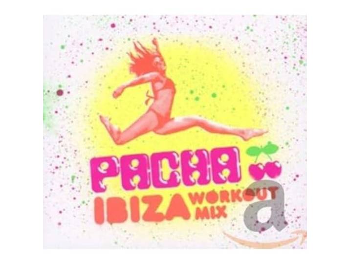 Various - Pacha Ibiza Workout Mix