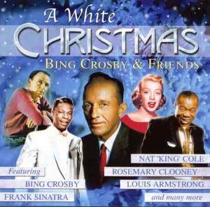 Bing Crosby & Friends - A White Christmas (Dieser Titel enthält Re-Recordings) - Preis vom 13.10.2026 11:25:28 h
