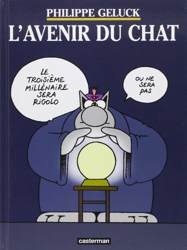 Philippe Geluck - Le Chat. L'avenir du Chat - Preis vom 10.10.2026 11:48:34 h