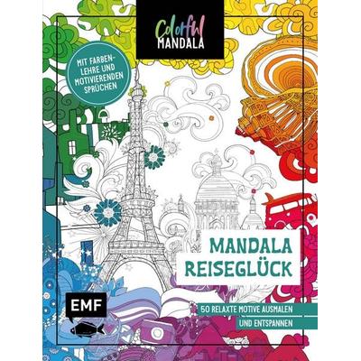 Colorful Mandala – Mandala – Reiseglück, Taschenbuch von , Edition Michael Fischer / EMF Verlag, 978-3-7459-1534-1