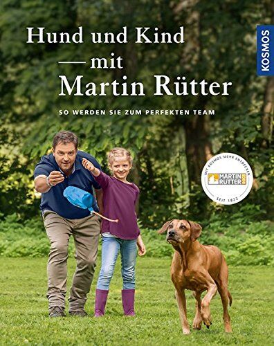 Martin Rütter - Hund und Kind - mit Martin Rütter: So werden sie zum perfekten Team - Preis vom 04.10.2026 03:51:26 h