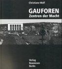 Christiane Wolf - Gauforen. Zentren der Macht. Zur nationalsozialistischen Architektur und Stadtplanung - Preis vom 06.10.2026 07:26:00 h