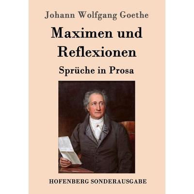 Maximen und Reflexionen, Taschenbuch von Johann Wolfgang von Goethe, Hofenberg, 978-3-8430-1773-2