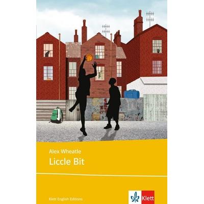 Liccle Bit. Buch + Klett Augmented, Taschenbuch von Alex Wheatle, Klett Sprachen GmbH