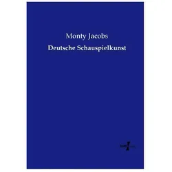 Deutsche Schauspielkunst, Fachbücher von Monty Jacobs
