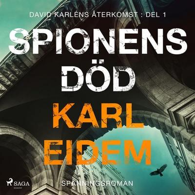 Spionens död - Karl Eidem, Audio, 9788726929911