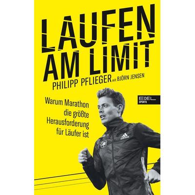 Laufen am Limit, Taschenbuch von Philipp Pflieger,Björn Jensen, Edel Sports - ein Verlag der Edel Verlagsgruppe, 978-3-9858811-3-0