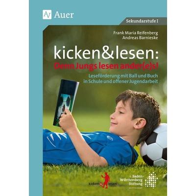 Kicken&lesen - Denn Jungs lesen ander(e)s, Paperback von Frank Maria Reifenberg,Andreas Barnieske, Auer Verlag in der AAP Lehrerwelt GmbH