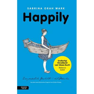 Happily, Gebundene Ausgabe von Sabrina Orah Mark, Residenz, 978-3-7017-1812-2