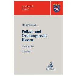 Polizei- und Ordnungsrecht Hessen, Fachbücher von Mattias, Markus Möstl, Michael/GFischerua, Bäuerle