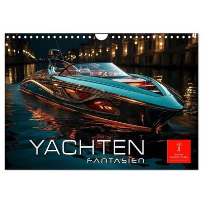 Yachten Fantasien (Wandkalender 2027 DIN A4 quer), CALVENDO Monatskalender
