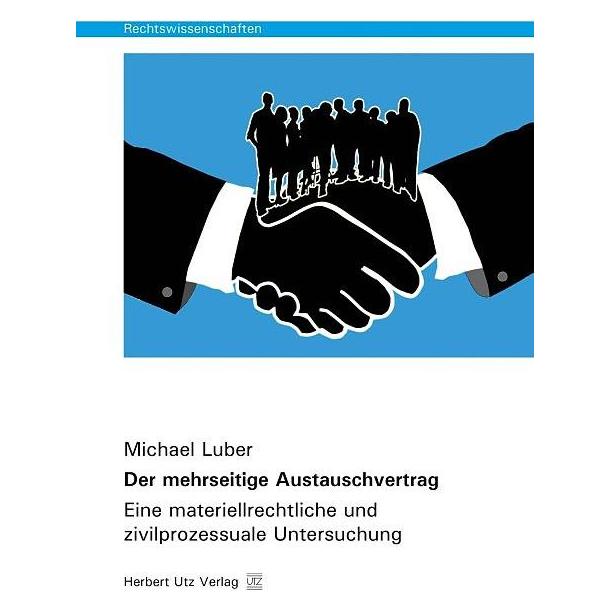 UTZ Verlag Der mehrseitige Austauschvertrag (Deutsch, Softcover, Michael Luber) (8112538)