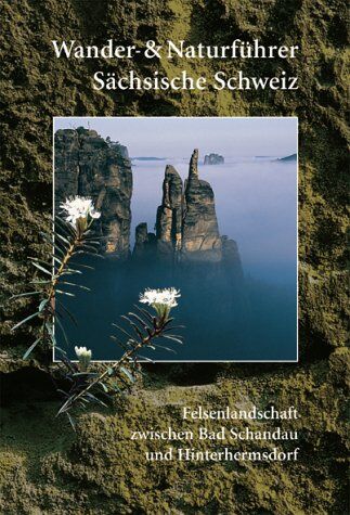 Peter Rölke - Wander- und Naturführer Sächsische Schweiz / Band 1 - Felsenlandschaft zwischen Bad Schandau und Hinterhermsdorf: Wanderführer Sächsische Schweiz: BD 1 - Preis vom 14.10.2026 23:07:16 h