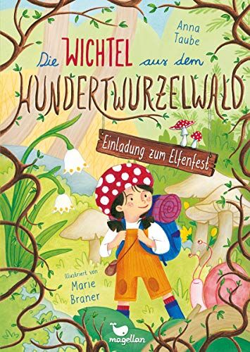 Anna Taube - Die Wichtel aus dem Hundertwurzelwald - Einladung zum Elfenfest - Band 1 - Preis vom 11.10.2026 03:10:56 h