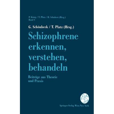 Schizophrene erkennen, verstehen, behandeln, Taschenbuch von , Springer Wien, 978-3-211-82208-1